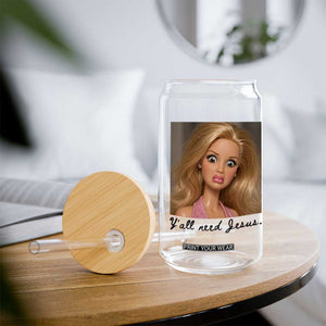 Ya'll Need Jesus Disgusted Face Christian Funny Glass Can TS14 Print Your Wear