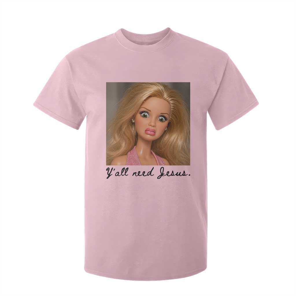 Ya'll Need Jesus Disgusted Face Christian Funny T Shirt For Kid TS14 Light Pink Print Your Wear