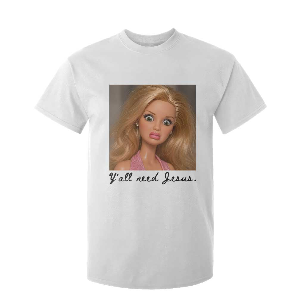 Ya'll Need Jesus Disgusted Face Christian Funny T Shirt For Kid TS14 White Print Your Wear