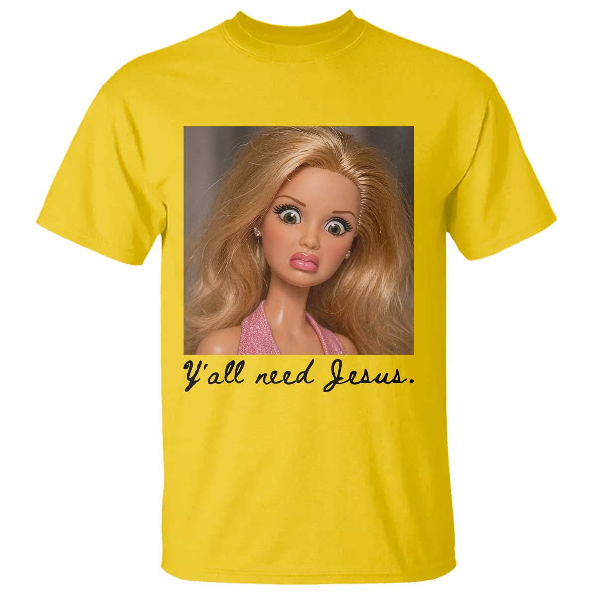 Ya'll Need Jesus Disgusted Face Christian Funny T Shirt TS14 Daisy Print Your Wear