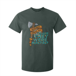 Indigenous People T Shirt For Kid Native American Day Because They Were Here First TS14 Dark Forest Green Print Your Wear