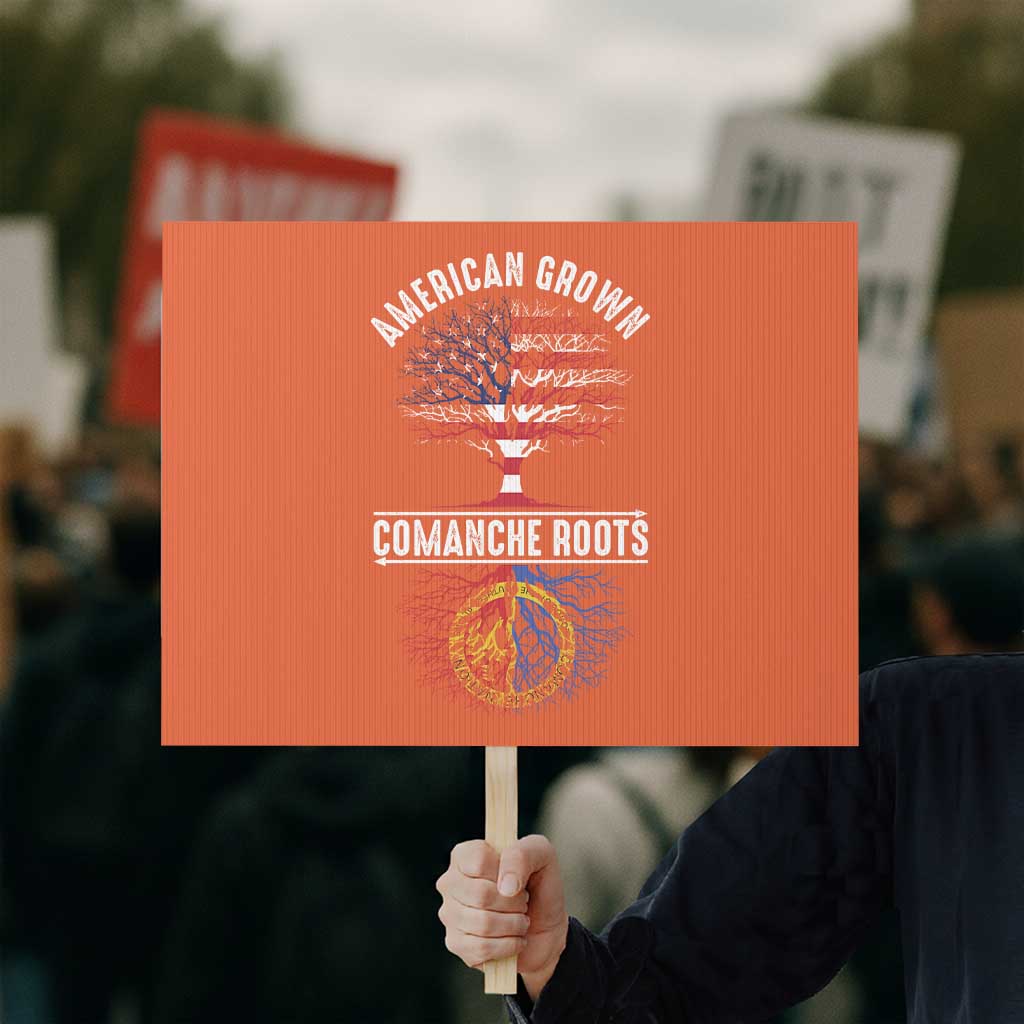 Distressed Tree Protest Sign American Grown with Comanche Roots TS14 Horizontal 18