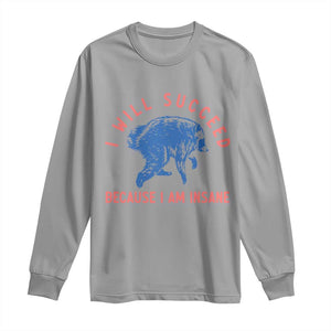 I Will Succeed Because I Am Insane Long Sleeve Shirt Funny Jimothy Raccoon Meme TS14 Sport Gray Print Your Wear