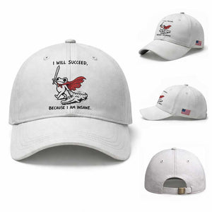 I Will Succeed Because I Am Insane Baseball Cap Funny Frog Sarcastic Humor TS14 Baseball Cap Universal Fit White Print Your Wear