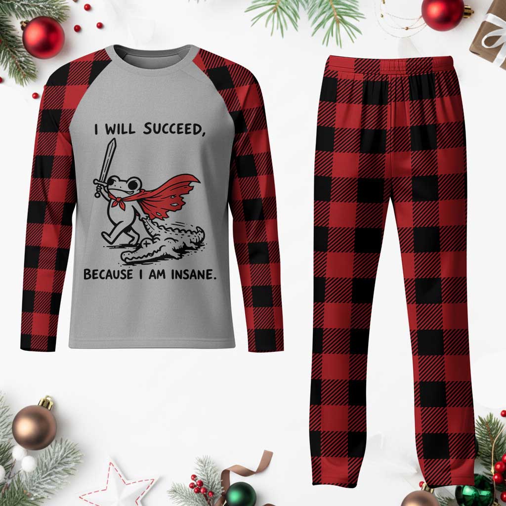 I Will Succeed Because I Am Insane Plaid Pajama Set Funny Frog Sarcastic Humor TS14 Buffalo Plaid Print Your Wear