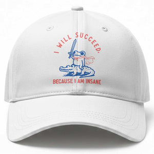I Will Succeed Because I Am Insane Baseball Cap Funny Frog Riding Crocodile Sarcastic Humor TS14 Print Your Wear