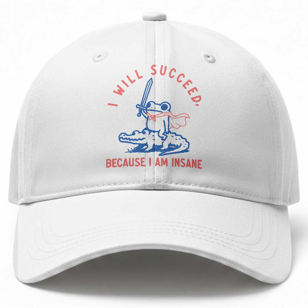 I Will Succeed Because I Am Insane Baseball Cap Funny Frog Riding Crocodile Sarcastic Humor TS14 Print Your Wear