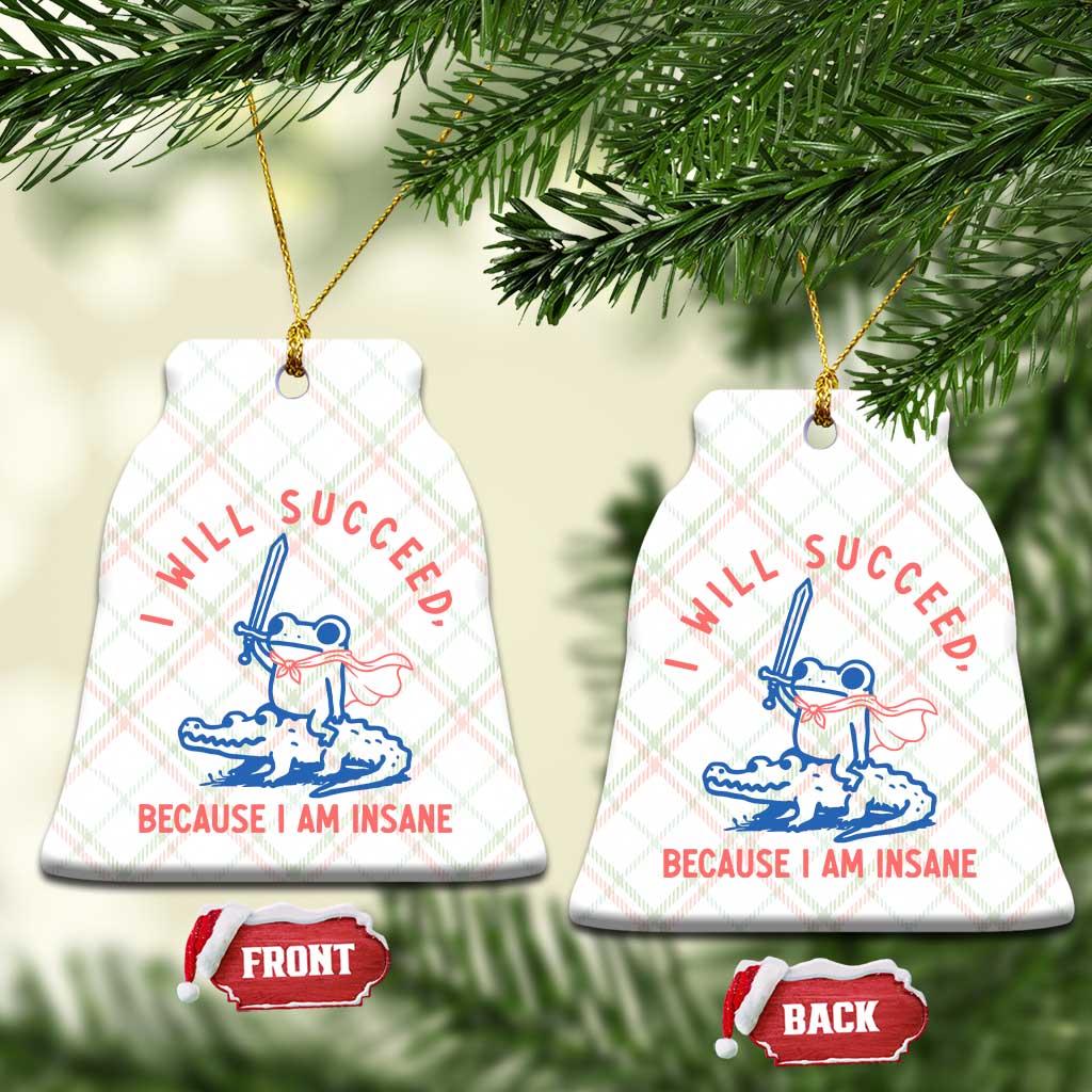I Will Succeed Because I Am Insane Ceramic Ornament Funny Frog Riding Crocodile Sarcastic Humor TS14 Print Your Wear