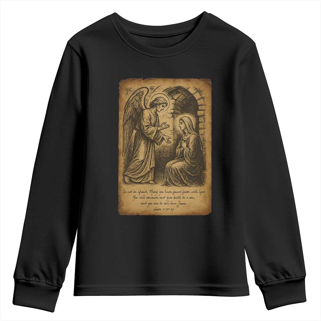 Virgin Mary Youth Sweatshirt Angel Gabriel Luke 1:30 Christian TS14 Black Print Your Wear