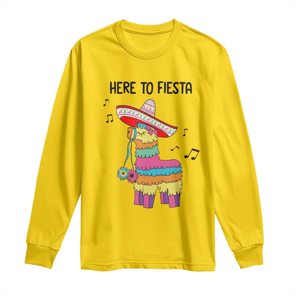 Funny Pinata Mexican Long Sleeve Shirt Here To Fiesta TS14 Daisy Print Your Wear
