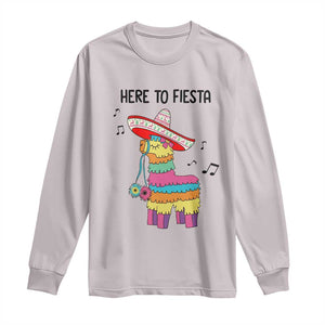 Funny Pinata Mexican Long Sleeve Shirt Here To Fiesta TS14 Ice Gray Print Your Wear