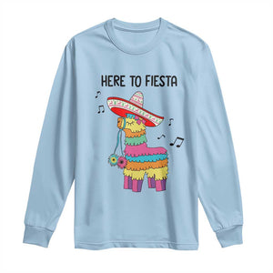 Funny Pinata Mexican Long Sleeve Shirt Here To Fiesta TS14 Light Blue Print Your Wear