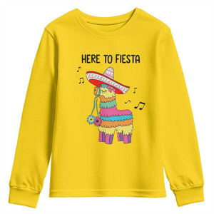 Funny Pinata Mexican Youth Sweatshirt Here To Fiesta TS14 Daisy Print Your Wear