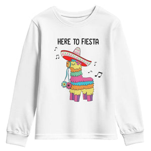 Funny Pinata Mexican Youth Sweatshirt Here To Fiesta TS14 White Print Your Wear