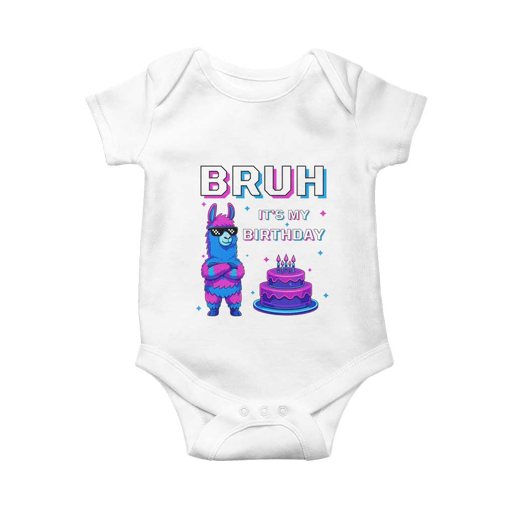 Funny Pinata Mexican Baby Onesie Bruh It Is My Birthday TS14 White Print Your Wear