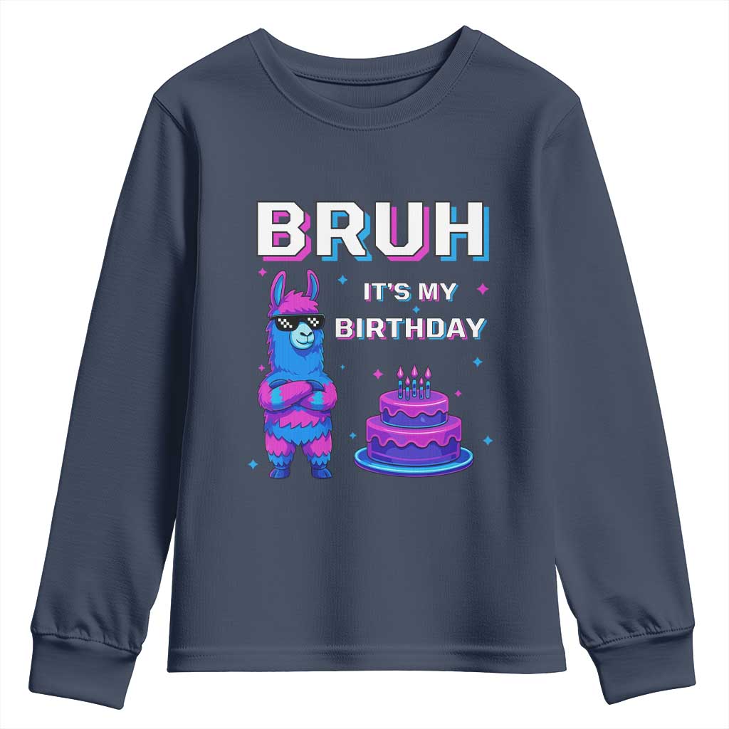 Funny Pinata Mexican Youth Sweatshirt Bruh It Is My Birthday TS14 Navy Print Your Wear