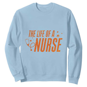 Funny Nurse Christmas Sweatshirt The Life Of A Nurse TS14 Light Blue Print Your Wear