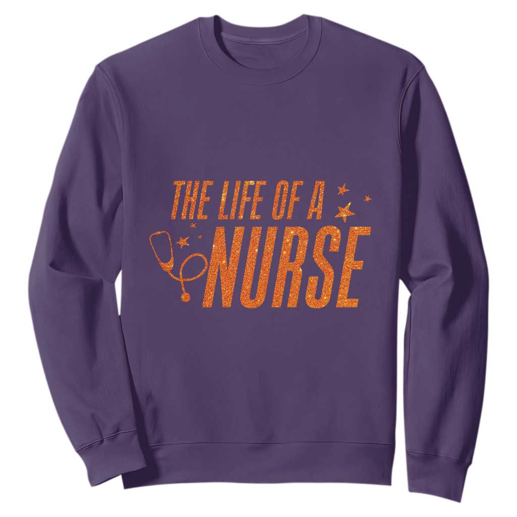 Funny Nurse Christmas Sweatshirt The Life Of A Nurse TS14 Purple Print Your Wear