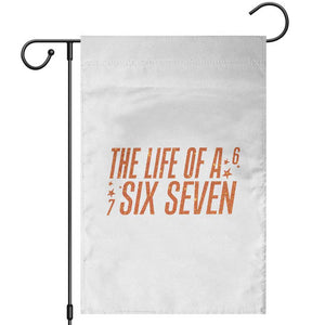 67 Six Seven Meme Garden Flag TS14 White Print Your Wear