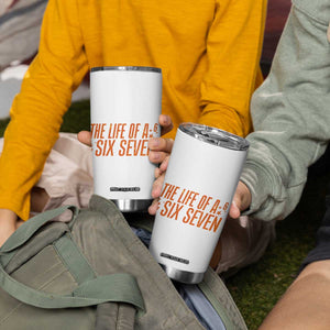 67 Six Seven Meme Tumbler Cup TS14 Print Your Wear