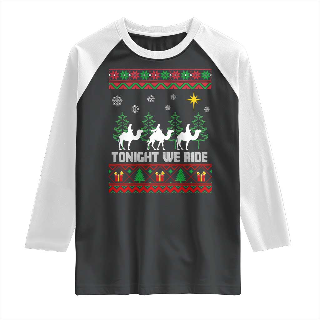 Tonight We Ride Raglan Shirt Three Wise Men Nativity Scene Christmas TS14 Black White Print Your Wear