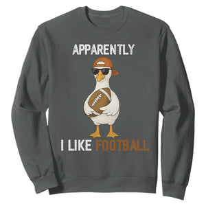 Funny Goose Football Sweatshirt Apparently I Like Football TS14 Dark Heather Print Your Wear