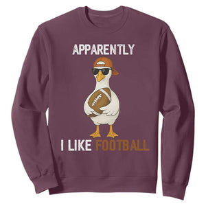 Funny Goose Football Sweatshirt Apparently I Like Football TS14 Maroon Print Your Wear