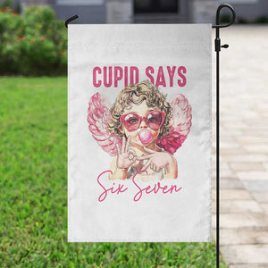 67 Valetines Garden Flag Funny Cupid Says Six Seven TS14 Print Your Wear