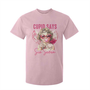 67 Valetines T Shirt For Kid Funny Cupid Says Six Seven TS14 Light Pink Print Your Wear