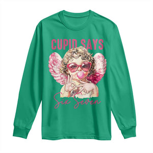 67 Valetines Long Sleeve Shirt Funny Cupid Says Six Seven TS14 Irish Green Print Your Wear