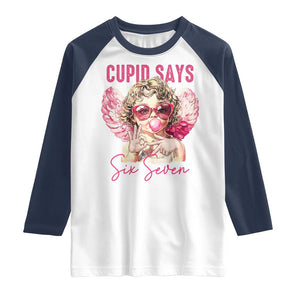 67 Valetines Raglan Shirt Funny Cupid Says Six Seven TS14 White Navy Print Your Wear