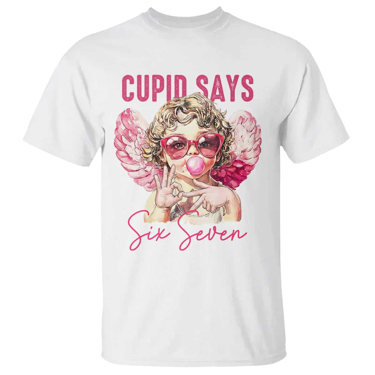 67 Valetines T Shirt Funny Cupid Says Six Seven TS14 White Print Your Wear