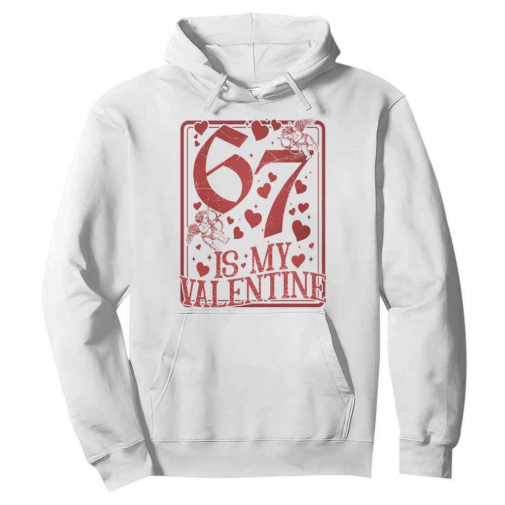 67 Valentines Playing Card Hoodie Funny Six Seven Relationship Meme TS14 White Print Your Wear