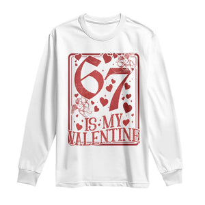 67 Valentines Playing Card Long Sleeve Shirt Funny Six Seven Relationship Meme TS14 White Print Your Wear