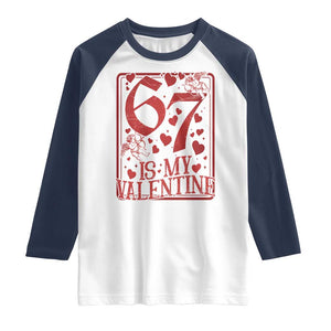 67 Valentines Playing Card Raglan Shirt Funny Six Seven Relationship Meme TS14 White Navy Print Your Wear