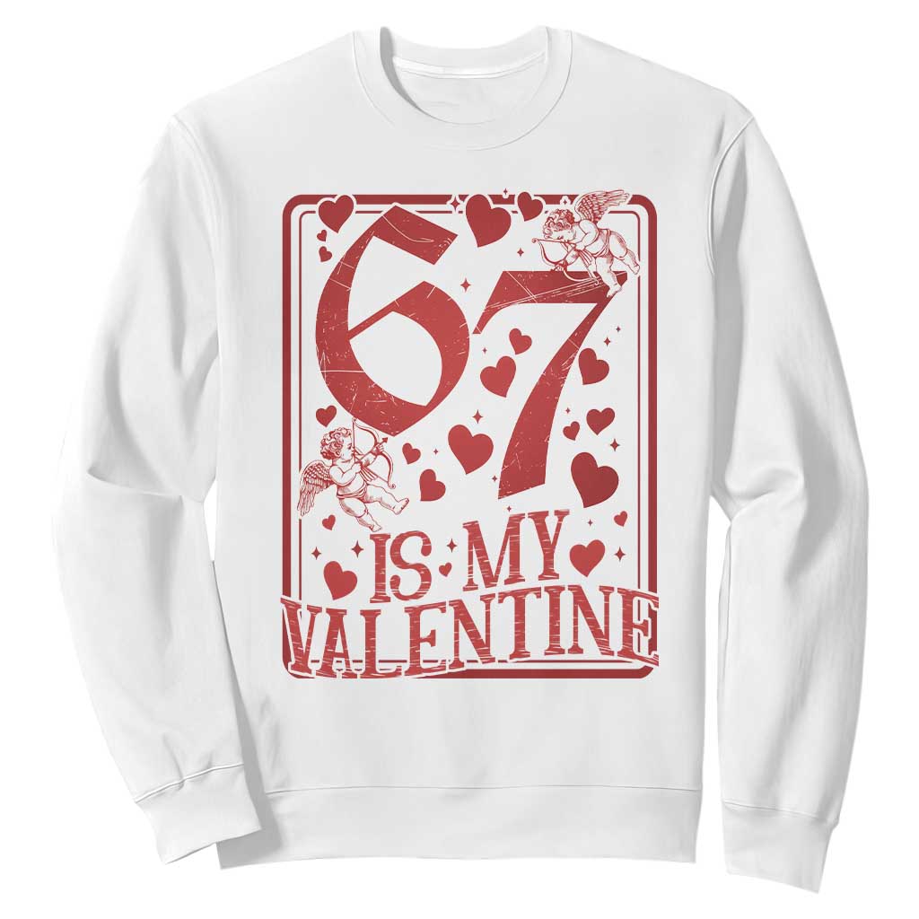 67 Valentines Playing Card Sweatshirt Funny Six Seven Relationship Meme TS14 White Print Your Wear