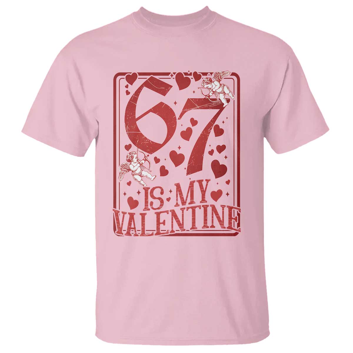 67 Valentines Playing Card T Shirt Funny Six Seven Relationship Meme TS14 Light Pink Print Your Wear