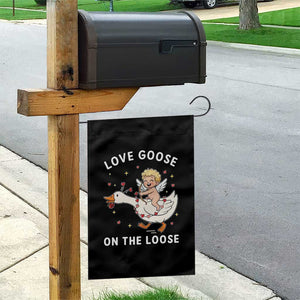 Funny Valentine Goose Garden Flag Love Goose On The Loose TS14 Print Your Wear