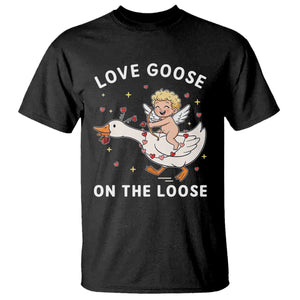 Funny Valentine Goose T Shirt Love Goose On The Loose TS14 Black Print Your Wear