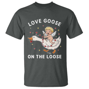 Funny Valentine Goose T Shirt Love Goose On The Loose TS14 Dark Heather Print Your Wear