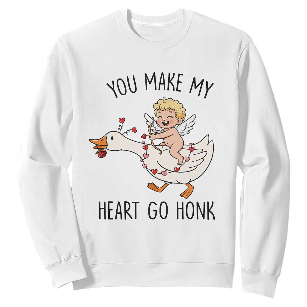 Funny Valentine Goose Sweatshirt You Make My Heart Go Honk TS14 White Print Your Wear