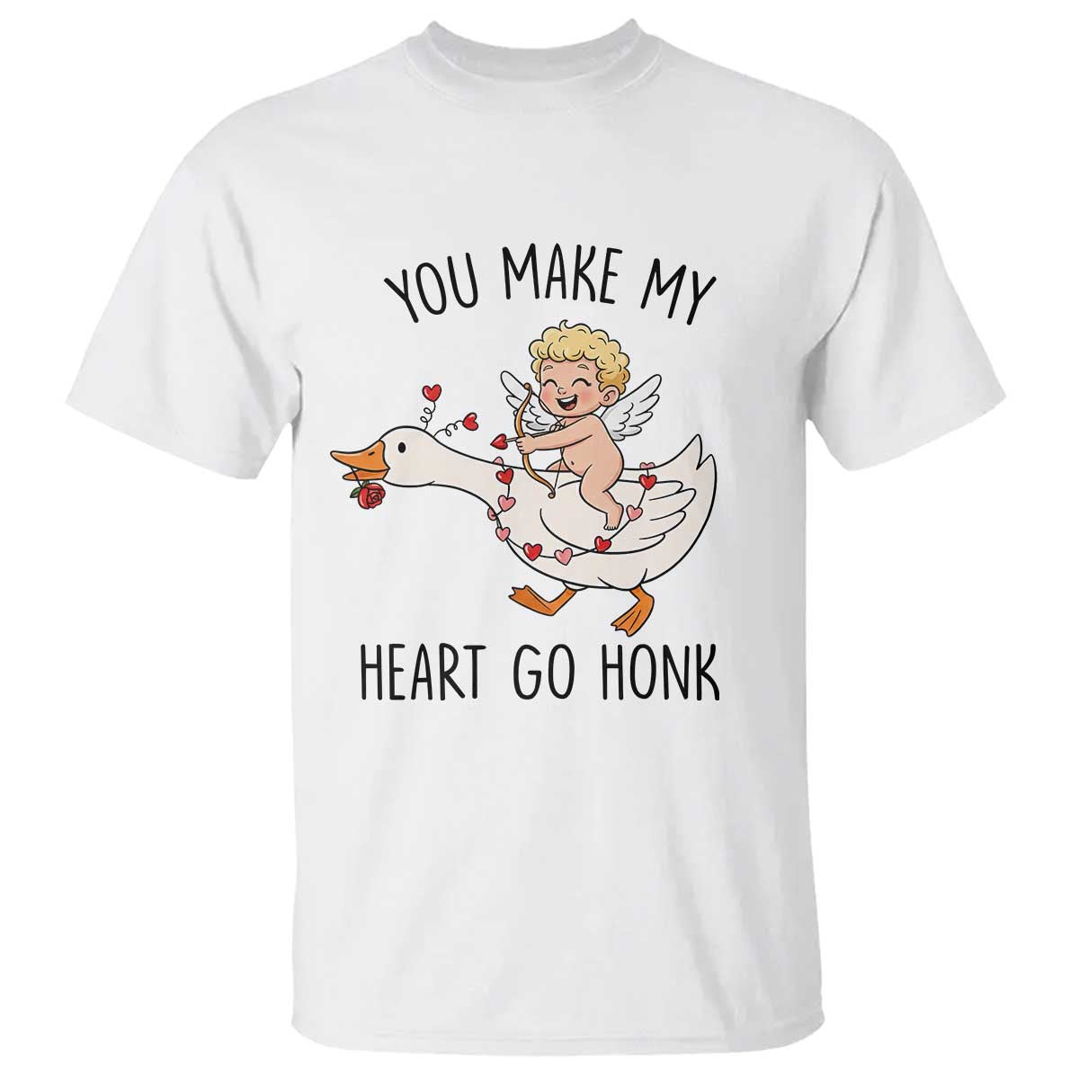Funny Valentine Goose T Shirt You Make My Heart Go Honk TS14 White Print Your Wear