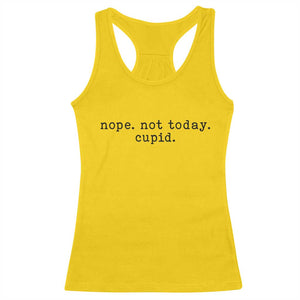 Nope Not Today Cupid Racerback Tank Top Funny Valentine Sarcastic TS14 Daisy Print Your Wear