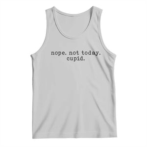 Nope Not Today Cupid Tank Top Funny Valentine Sarcastic TS14 Ash Print Your Wear