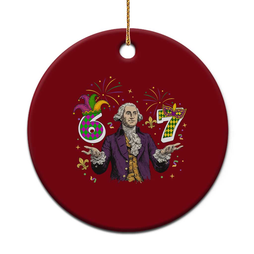 67 Mardi Gras Ceramic Ornament Funny Six Seven George Washington Meme TS14 1pc Red Print Your Wear