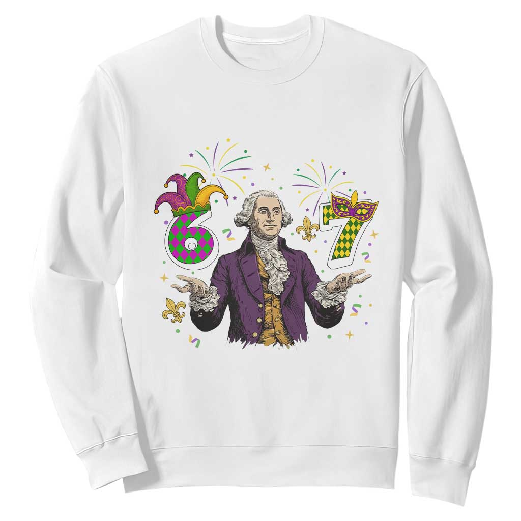 67 Mardi Gras Sweatshirt Funny Six Seven George Washington Meme TS14 White Print Your Wear