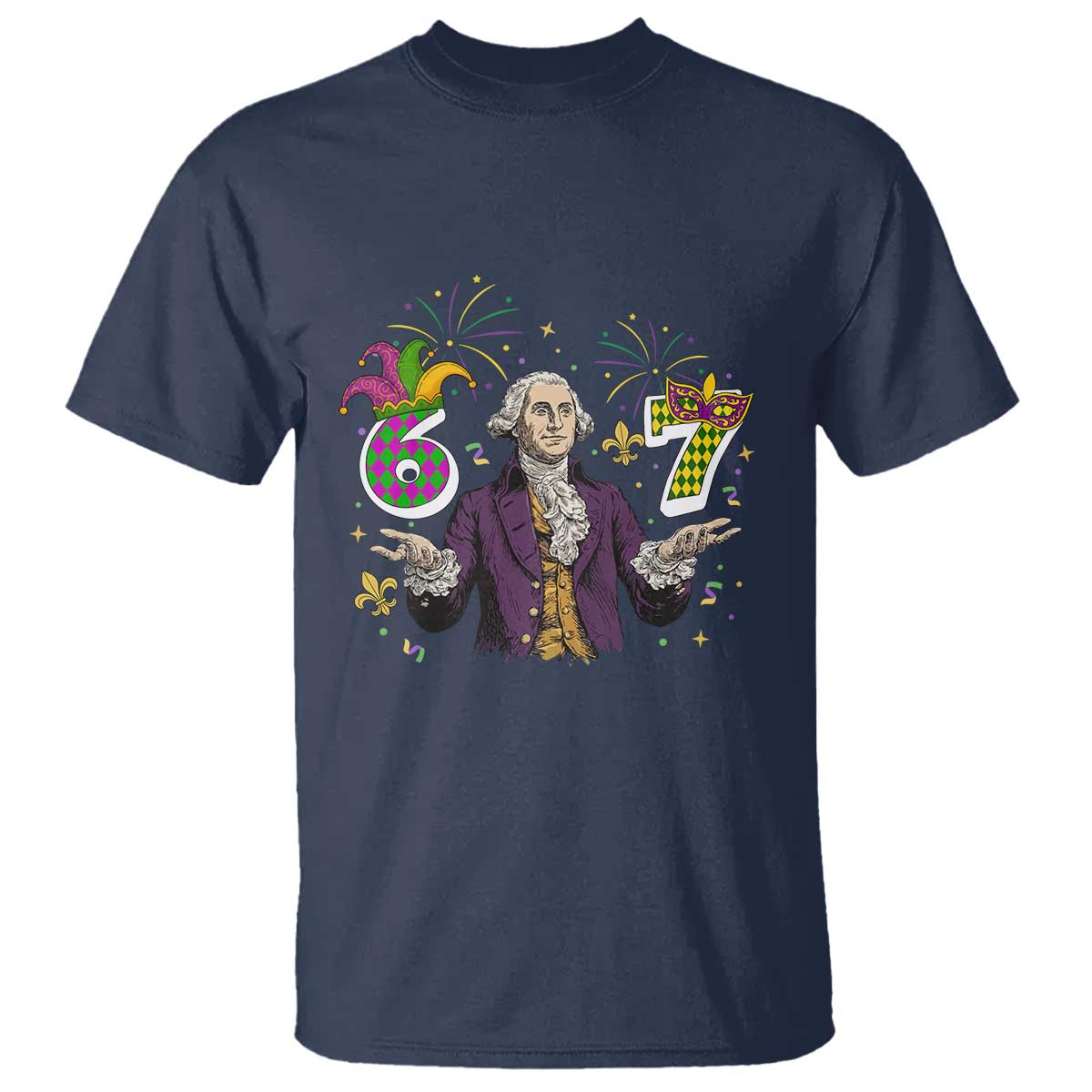 67 Mardi Gras T Shirt Funny Six Seven George Washington Meme TS14 Navy Print Your Wear