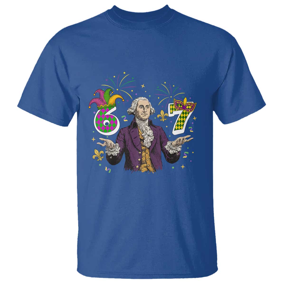 67 Mardi Gras T Shirt Funny Six Seven George Washington Meme TS14 Royal Blue Print Your Wear