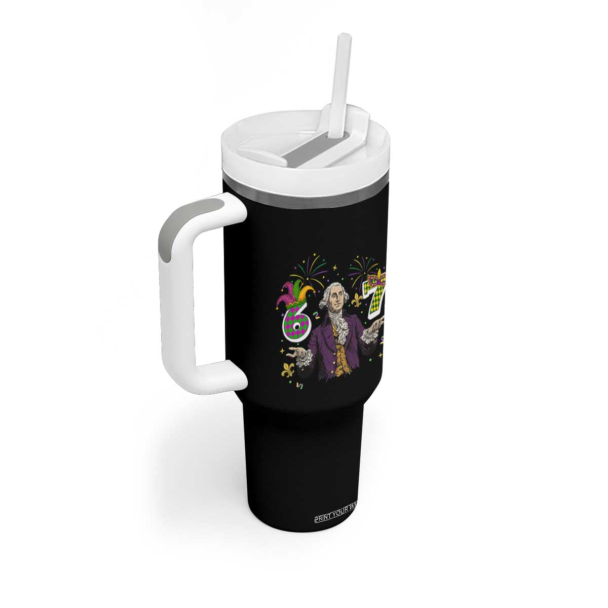 67 Mardi Gras Tumbler With Handle Funny Six Seven George Washington Meme TS14 Print Your Wear