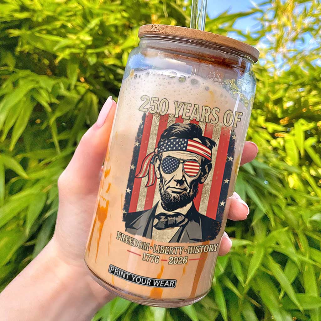Abraham Lincoln Freedom Retro Glass Can 250 Years of Freedom Liberty History TS14 White Print Your Wear